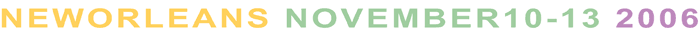 New Orleans November 10 - 13 2006